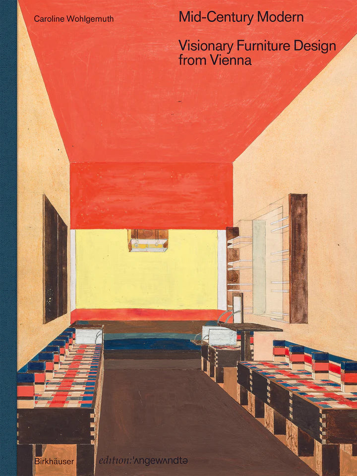 Mid-Century Modern: Visionary Furniture Design from Vienna